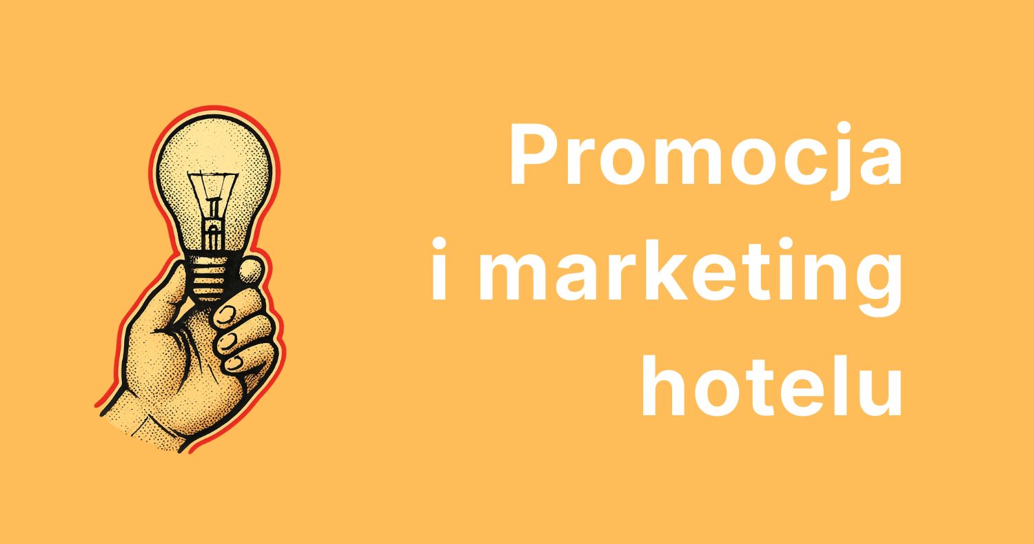 Promocja i marketing hotelu